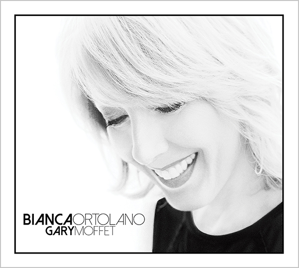 Bianca Ortolano Gary Moffet music 2017